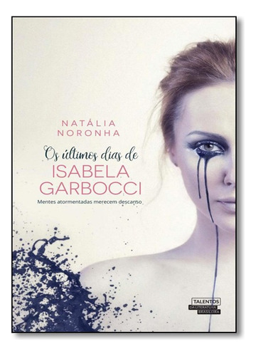 Os Últimos Dias De Isabella Garbocci, De Natália Noronha. Editora Talentos Da Literatura Brasileira Em Português