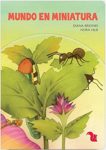 Mundo En Miniatura (nueva Edición) - Diana Briones - Nora Hi