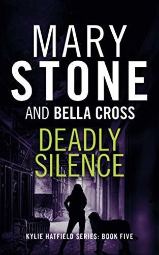 Book : Deadly Silence (kylie Hatfield Amateur Sleuth Myster