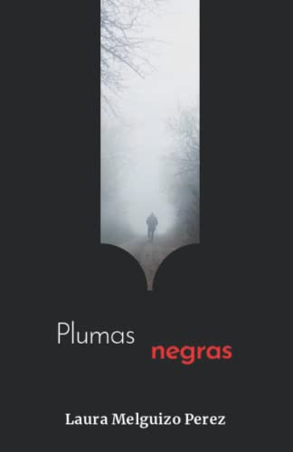 Plumas Negras -tradicion Salvaje-