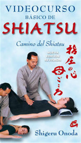 Videocurso Basico De Shiatsu - Onoda,shigeru