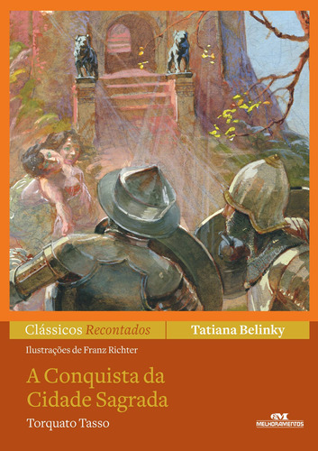 A Conquista da Cidade Sagrada, de Belinky, Tatiana. Série Clássicos recontados Editora Melhoramentos Ltda., capa mole em português, 2012