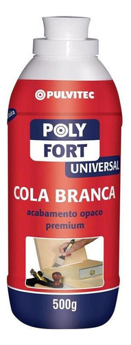 Cola Líquido Pulvitec COLA BRANCA POLYFORTY UNIVERSAL 500 G PULVITEC - Branco
