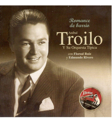 Cd Aníbal Troilo Y Su O. T. - Romance De Barrio (1947/48) 