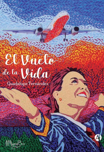 El Vuelo De La Vida - Guadalupe Fernández