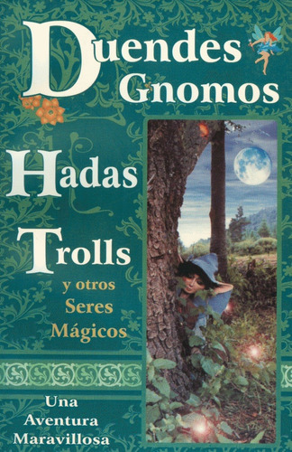 Duendes Gnomos Hadas Trolls Y Otros Seres Mágicos