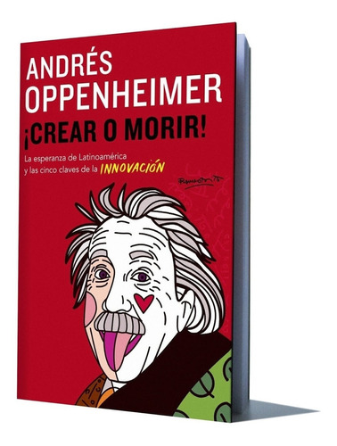 Crear O Morir! - Andres Oppenheimer - Es