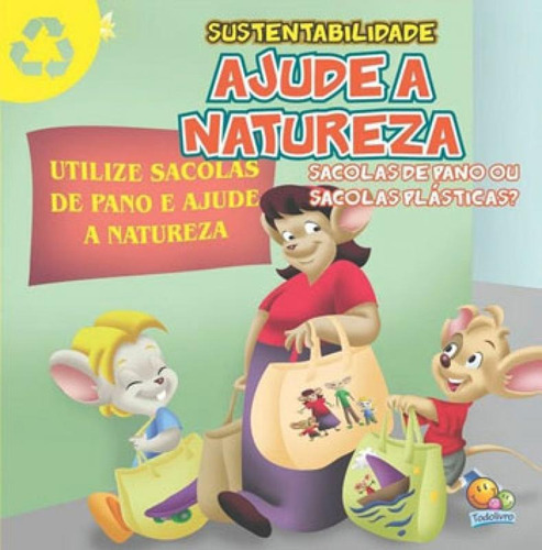 Sustentabilidade: Ajude A Natureza (riki & Gabi), De Santos, Suelen Katerine A.. Editora Todolivro, Capa Mole, Edição 1ª Edição - 2013 Em Português