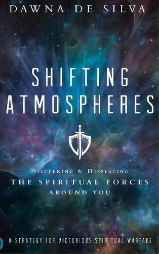 Shifting Atmospheres, De Dawna De Silva. Editorial Destiny Image Incorporated, Tapa Dura En Inglés