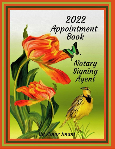 Libro: 2022 Notary Agent Book | Weekly, Daily, Hourly Client