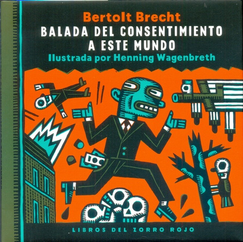 Balada Del Consentimiento A Este Mundo (nuevo) - Bertolt Bre