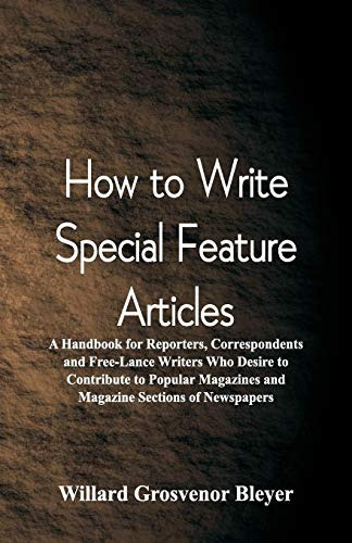 Como Escribir Articulos Especiales Un Manual Para Reporteros