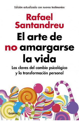 Libro El Arte De No Amargarse La Vida (ed. Ampliada Y Actual