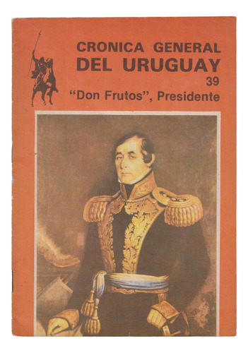 Historia Uruguay Gobierno Fructuoso Rivera Reyes Abadie 1980