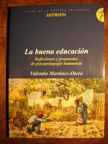 La Buena Educación, Martínez Otero, Anthropos