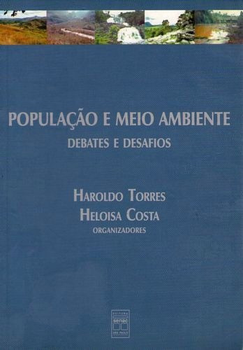 População E Meio Ambiente: Debates E Des Torres, Haroldo / 