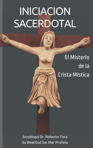 Libro: Iniciacion Sacerdotal: El Misterio De La Crista Místi