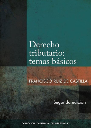 Derecho Tributario: Temas Básicos