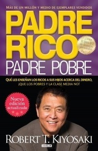 Padre Rico Padre Pobre - Robert Kiyosaki - Libro Nuevo