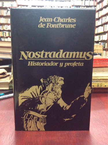 Nostradamus Historiador Y Profeta