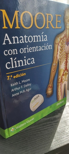 Moore. Anatomía Con Orientación Clínica. 7a Ed.