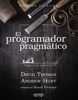 El Programador Pragmatico. Edicion Especial Thomas, David/
