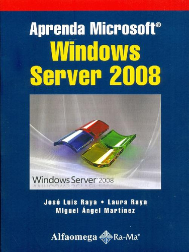 Libro Aprenda Microsoft Windows Server 2008 De José Luis Ray