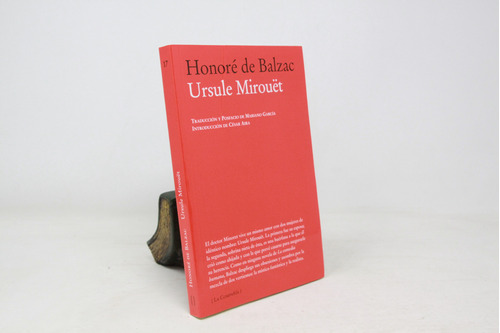 Honoré De Balzac - Ursule Mirouet - Introducción César Aira