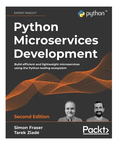 Libro: Python Microservices Development Second Edition: And