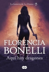 Aqui Hay Dragones - La Diana 1