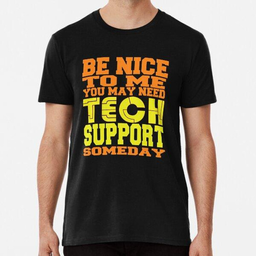 Remera Funny Tech Support - Geek Computer Engineer Algodon P