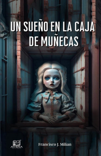 Libro: Un Sueño En La Caja De Muñecas (spanish Edition)