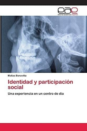 Libro: Identidad Y Participación Social: Una Experiencia En