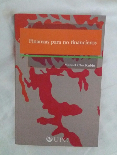 Finanzas Para No Financieros Manuel Chu Rubio Oferta 