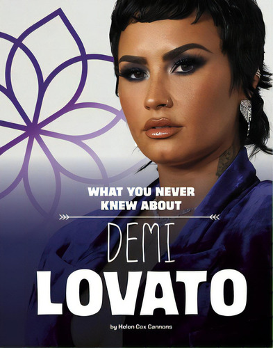 What You Never Knew About Demi Lovato, De Cox Cannons, Helen. Editorial Capstone Pr, Tapa Blanda En Inglés