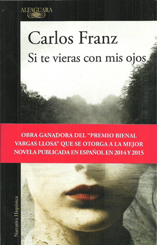 Si Lo Vieras Con Mis Ojos - Carlos Franz