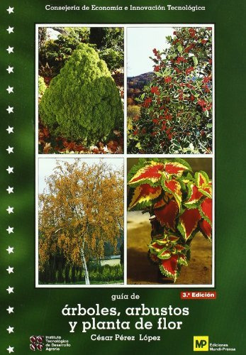 Guia De Arboles Arbustos Y Planta De Flor 3ª Ed -sin Colecci