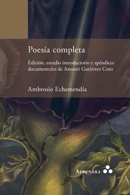 Libro Poesia Completa. Edicion, Estudio Introductorio Y A...