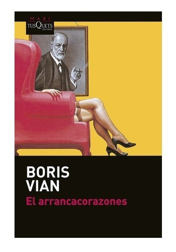 El Arrancacorazones (bolsillo). Boris Vian. Tusquets