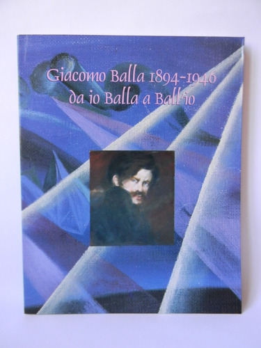 Giacomo Balla 1894-1946 Arte Ilustrado Mario Verdone