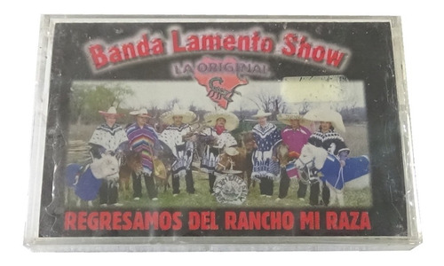 Banda Lamento Show Regresamos Del Rancho Tape Cassette Nuevo