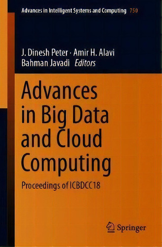 Advances In Big Data And Cloud Computing, De J. Dinesh Peter. Editorial Springer Verlag Singapore, Tapa Blanda En Inglés