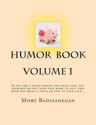 Libro Humor Book, Volume 1: If You Are A Happy Person And...