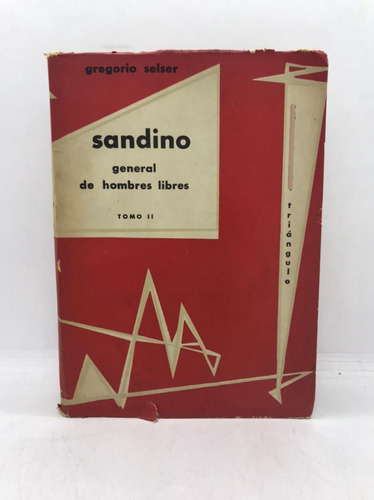 Sandino General De Hombres Libres Tomo 2 - Selser  - Usado