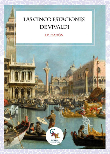 Libro: Las Cinco Estaciones De Vivaldi. Zanón, Emi. Sarganta