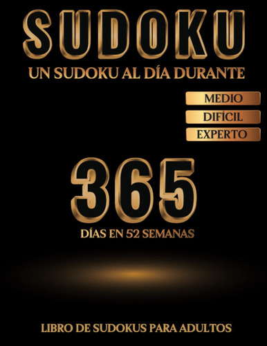 Libro De Sudokus Para Adultos - Un Sudoku Al Día Durante 365