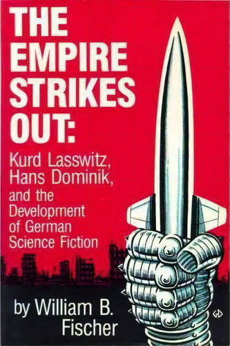 Empire Strikes Out, De William B Fischer. Editorial University Wisconsin Press, Tapa Blanda En Inglés