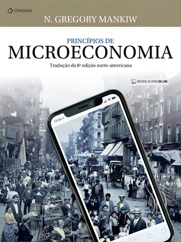 Princípios de microeconomia, de Mankiw, N. Gregory. Editorial Cengage Learning, capa mole em português, 2021