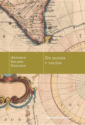 Libro De Dioses Y Vacã­os - Solano Gallego, Antonio