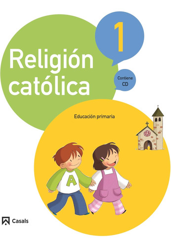Religión Católica 1 Primaria (2015) - 9788421860236 / Equipo
